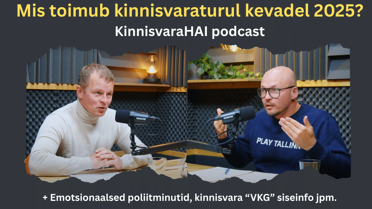 Kinnisvaraturg kevad 2025 Teemad! Harjumaa ja Tallinna TOP3Miks on turg sellises seisus/ emotsionaalsed poliitminutid.Kas kaotame hindamisaktid ära?Kinnisvarapo